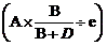 A×B/B+D/÷e